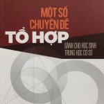 Một số chuyên đề tổ hợp dành cho học sinh trung học cơ sở